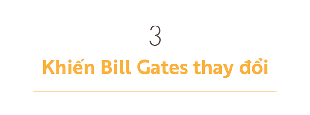 Khiến Bill Gates thay đổi